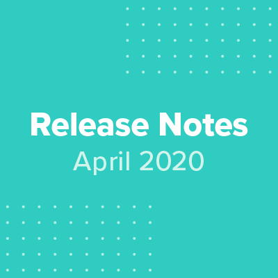 april-2020-release-notes